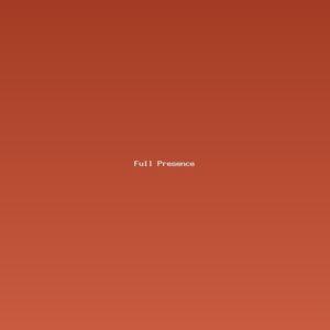 Full Presence: Mindfulness, Meaning, and the Art of Being Fully Alive