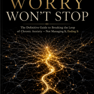 When Worry Won't Stop book cover - The Definitive Guide to Breaking the Loop of Chronic Anxiety by Luis E. Contana